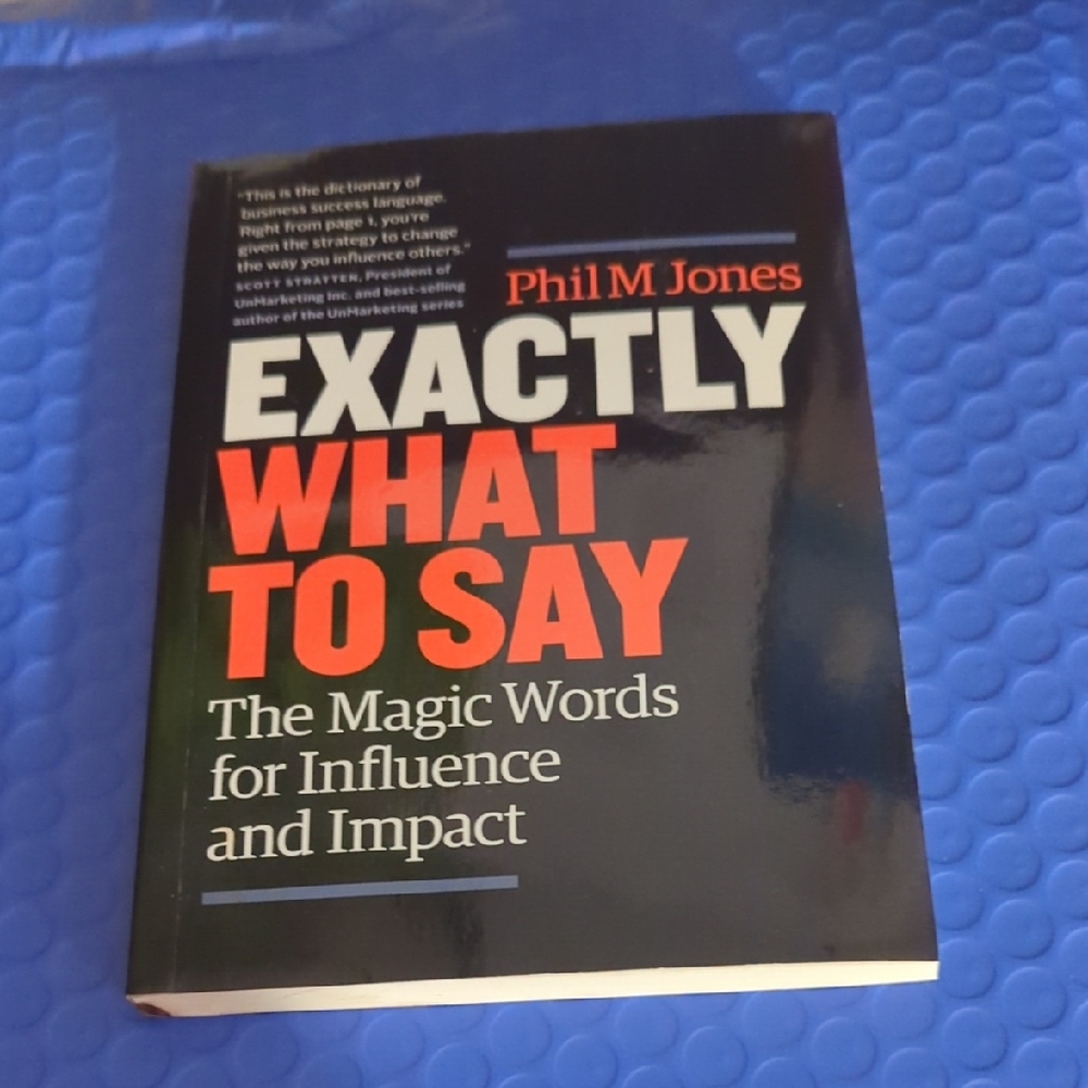 Paperback Book EXACTLY WHAT TO SAY by Phil M Jones